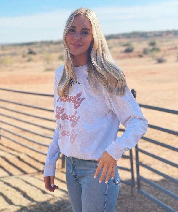 Howdy Howdy Howdy Long Sleeve Tshirt - FTC